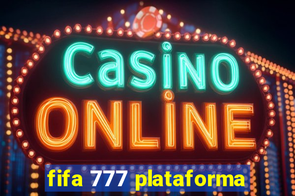 fifa 777 plataforma